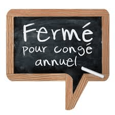 Fermeture du 13 au 20 juillet (cliquez pour plus d’infos)